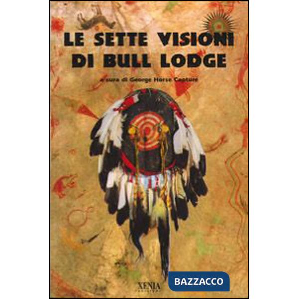 Sette visioni di Bull Lodge (Le)