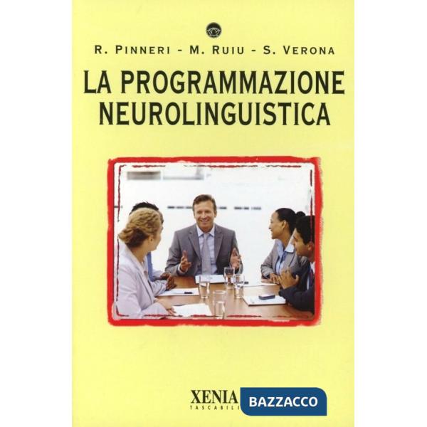 Programmazione neuro-linguistica (La)