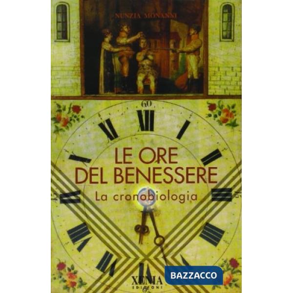 Ore del benessere. La cronobiologia (Le)