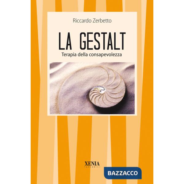 Gestalt. Terapia della consapevolezza (La)