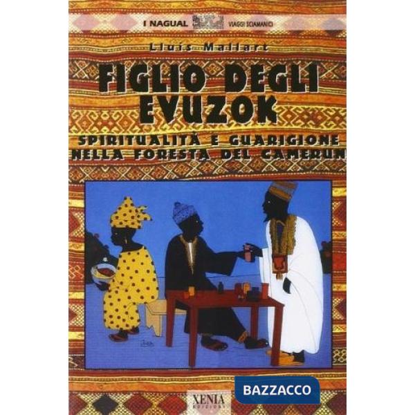 Figlio degli evuzok. Spiritualità e guarigione nella foresta del Camerun
