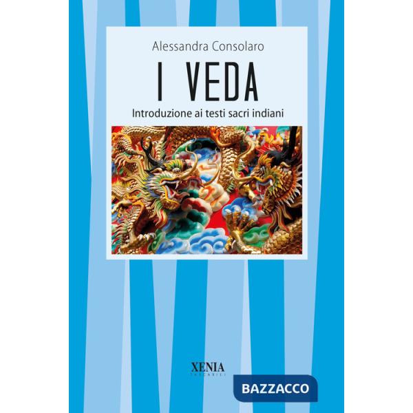 Veda. Introduzione ai testi sacri indiani (I)