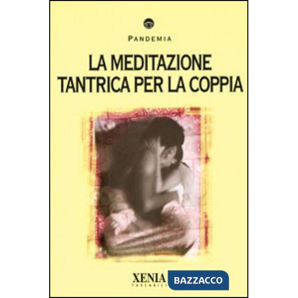 Meditazione tantrica per la coppia (La)