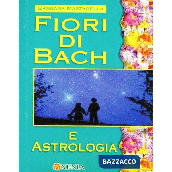 Fiori di Bach e astrologia