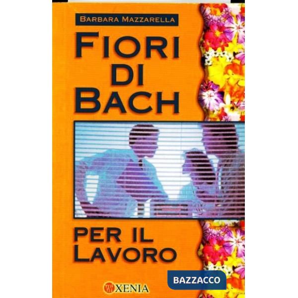 Fiori di Bach per il lavoro