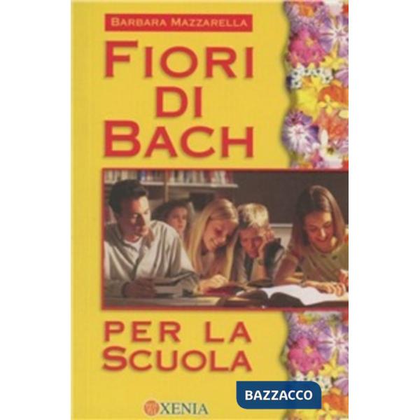 Fiori di Bach per la scuola