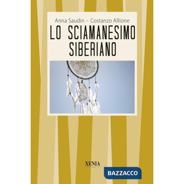 Sciamanesimo siberiano (Lo)