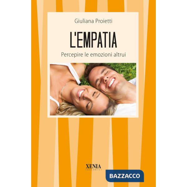 Empatia. Percepire le emozioni altrui (L')
