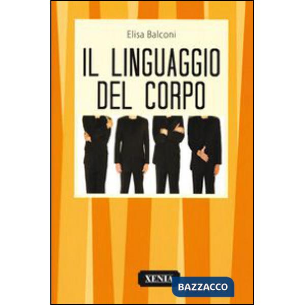 Linguaggio del corpo (Il)