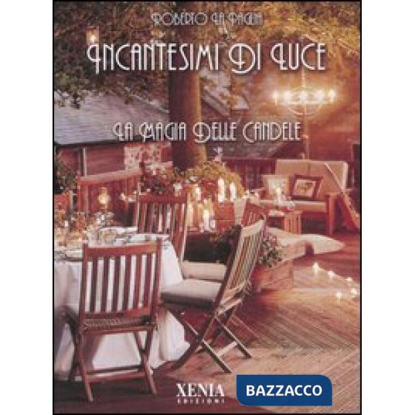 Incantesimi di luce. La magia delle candele