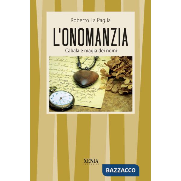 Onomanzia. Cabala e magia dei nomi (L')