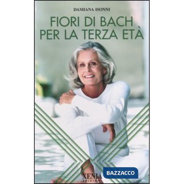 Fiori di Bach per la terza età