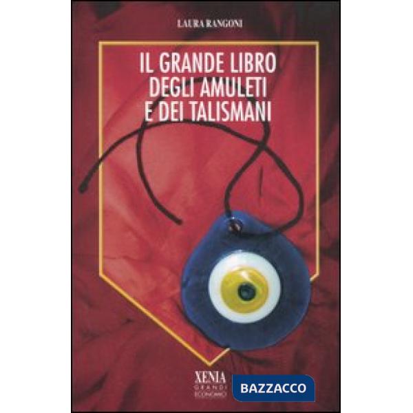 Grande libro degli amuleti e dei talismani (Il)