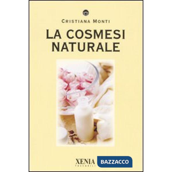 Cosmesi naturale (La)