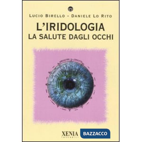 Iridologia. La salute dagli occhi. Ediz. illustrata (L')