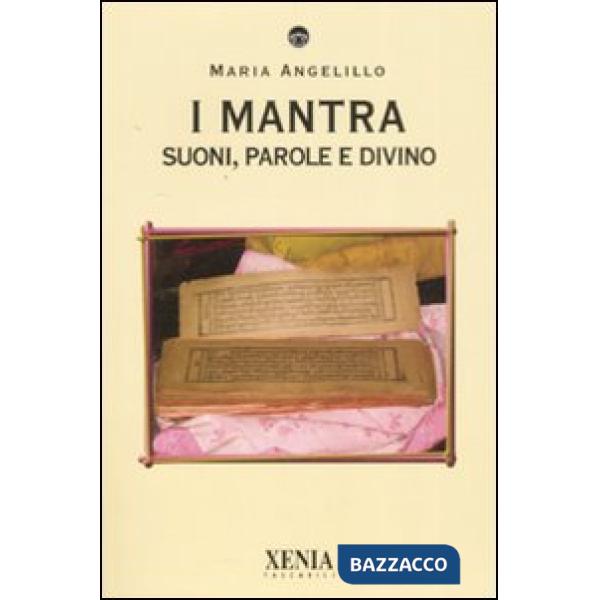 Mantra. Suoni, parole e divino (I)