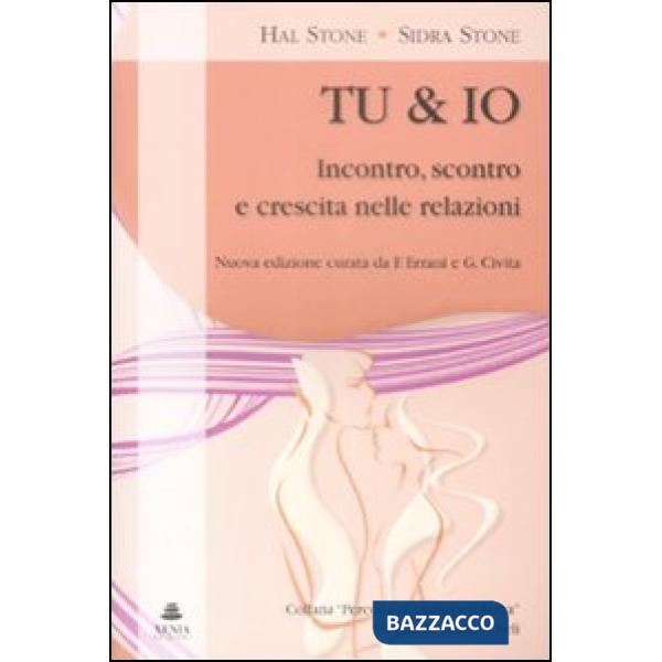 Tu & io. Incontro, scontro e crescita nelle relazioni
