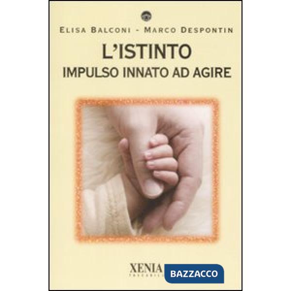 Istinto. Impulso innato ad agire (L')