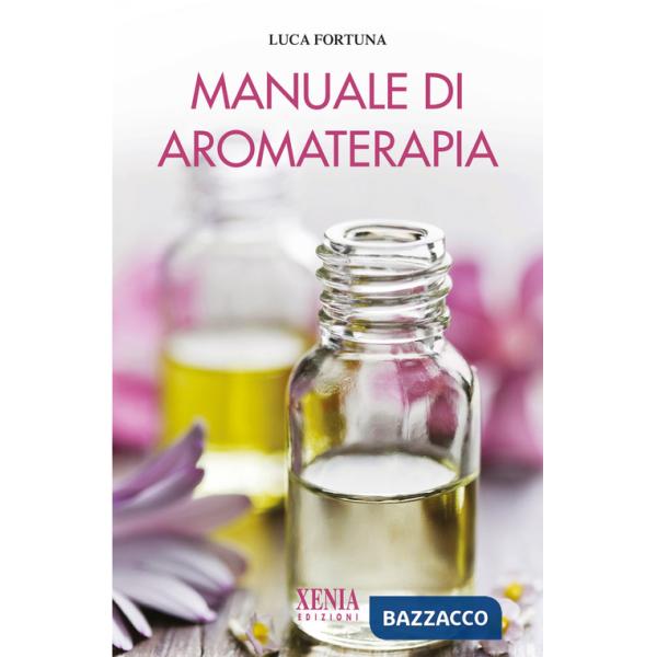 Manuale di aromaterapia