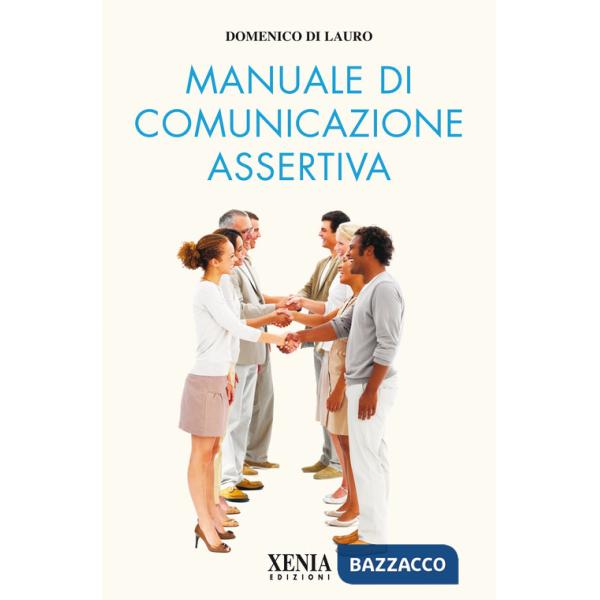 Manuale di comunicazione assertiva