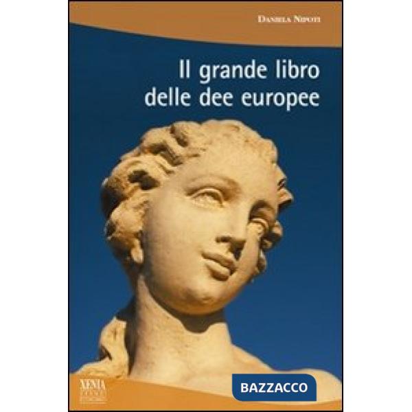 Grande libro delle dee europee (Il)