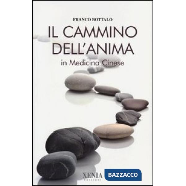 Cammino dell'anima in medicina cinese (Il)