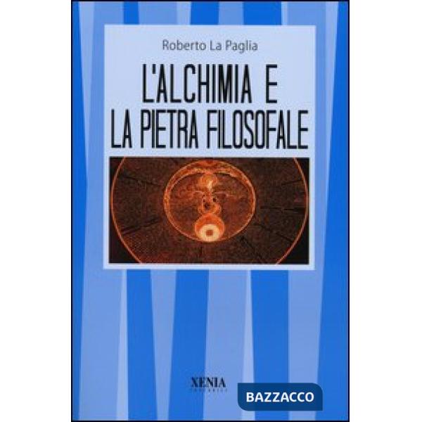Alchimia e la pietra filosofale (L')