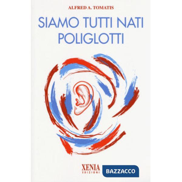 Siamo tutti nati poliglotti