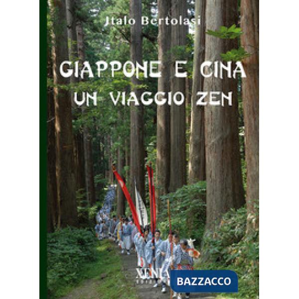 Giappone e Cina. Un viaggio zen