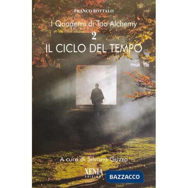 Quaderni di Tao Alchemy (I). Vol. 2: Il ciclo del tempo