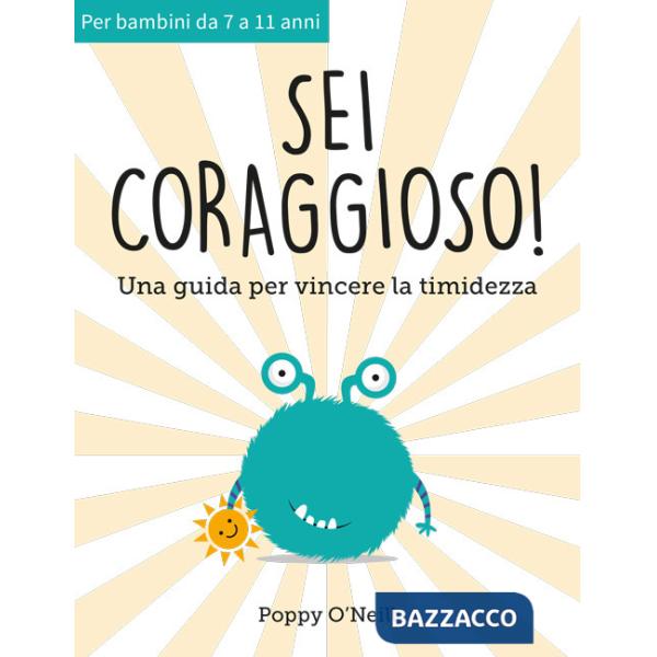 Sei coraggioso! Una guida per vincere la timidezza