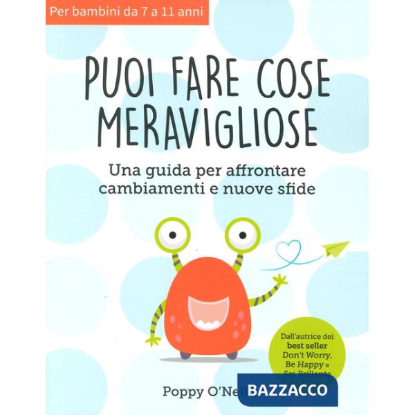 Puoi fare cose meravigliose. Una guida per affrontare cambiamenti e nuove sfide