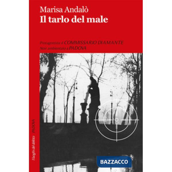 Tarlo del male. Le inchieste del commissario Diamante (Il)