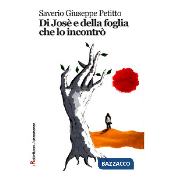 Di José e della foglia che lo incontrò
