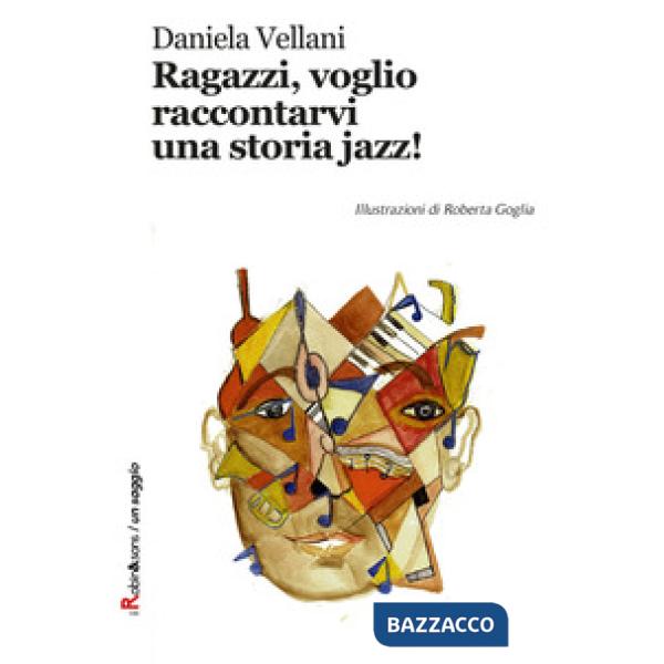 Ragazzi, voglio raccontarvi una storia jazz!