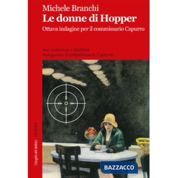 Donne di Hopper. Ottava indagine per il commissario Capurro (Le)