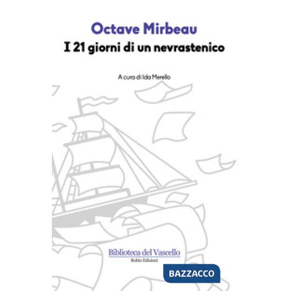 21 giorni di un nevrastenico (I)