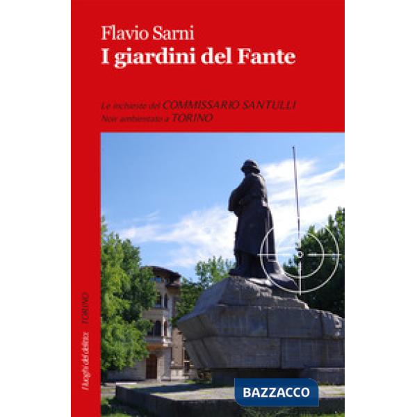 Giardini del fante. Le inchieste del commissario Santulli (I)