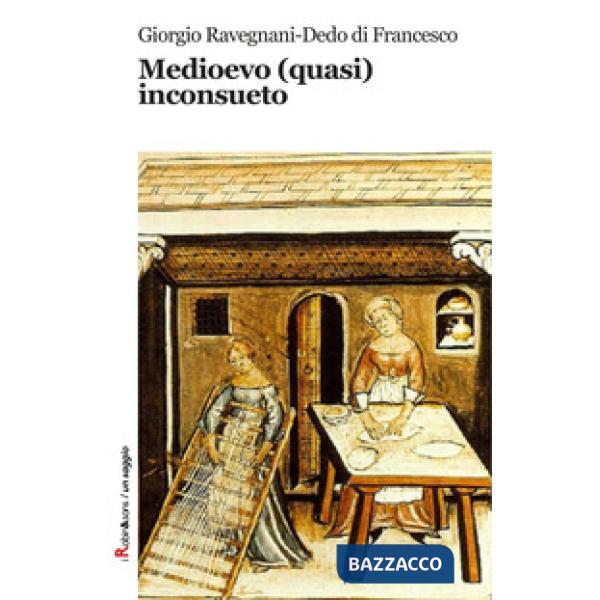 Medioevo (quasi) inconsueto