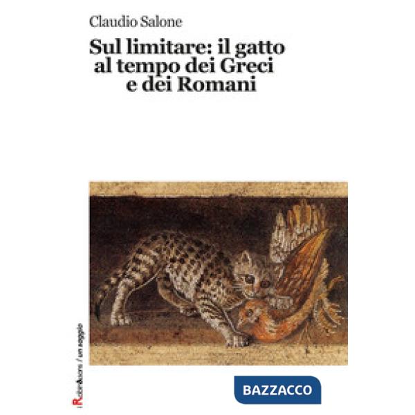 Sul limitare: il gatto al tempo dei greci e dei romani