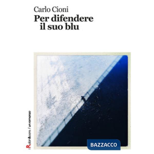 Per difendere il suo blu