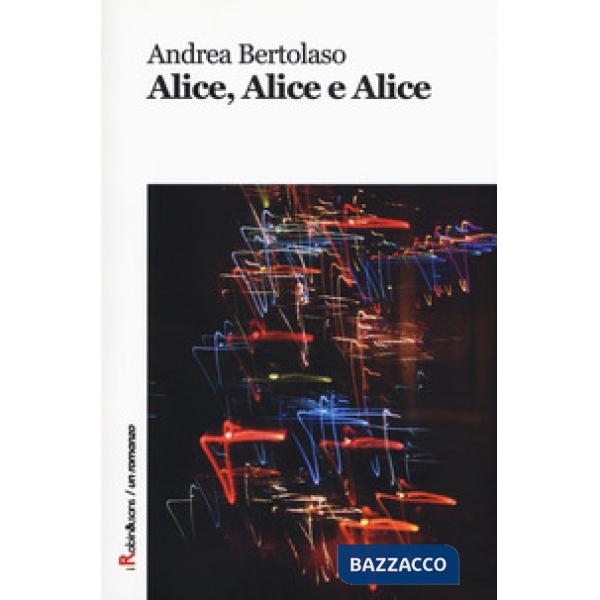 Alice, Alice e Alice