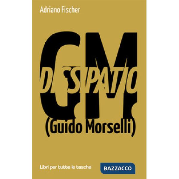 Dissipatio G.M. (Guido Morselli)