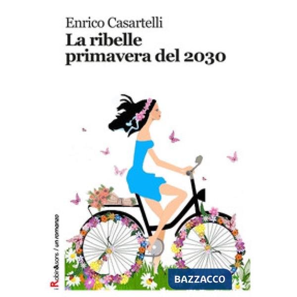 Ribelle primavera del 2030 (La)