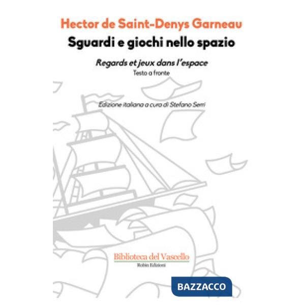 Sguardi e giochi nello spazio. Testo francese a fronte