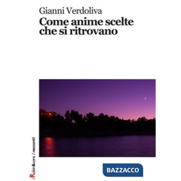 Come anime scelte che si ritrovano