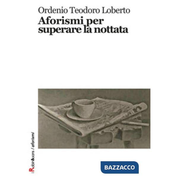 Aforismi per superare la nottata