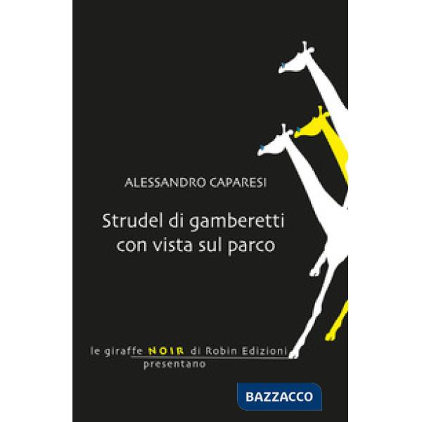 Strudel di gamberetti con vista sul parco