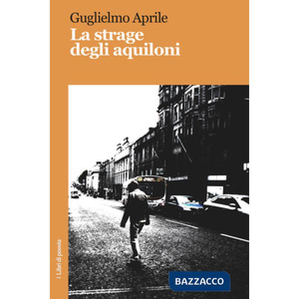 Strage degli aquiloni (La)