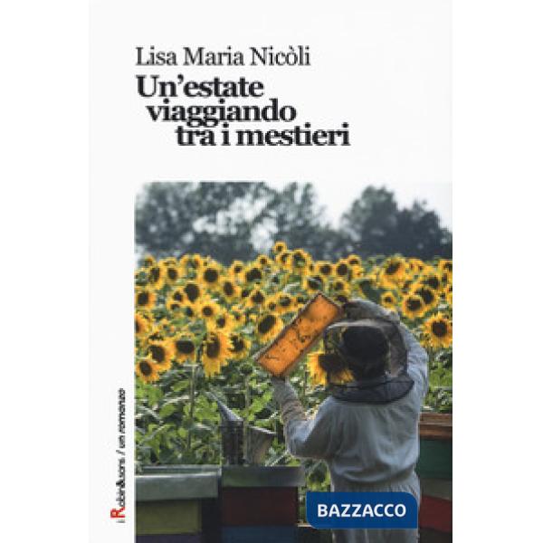 Estate viaggiando tra i mestieri (Un')